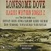 Lonesome Dove: Classic Western Scores 2