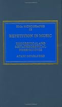 Repetition in Music: Theoretical and Metatheoretical Perspectives (Royal Musical Association Monographs) (Royal Musical Association Monographs)