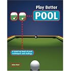 Play Better Pool: A Stand-up Book of Pool Techniques and Strategies by  Tony Parsons