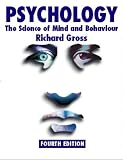 Psychology: The Science of Mind and Behaviour Includes CD-ROM (Hodder Arnold Publication)