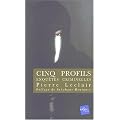 Cinq profils