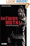 Extreme Metal: Music and Culture on the Edge