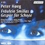 Fr�ulein Smillas Gesp�r f�r Schnee