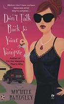 Don't Talk Back to Your Vampire (Signet Eclipse) (Signet Eclipse)