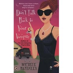 Don't Talk Back To Your Vampire