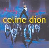 Revue Céline Dion  / A New Day ... Live In Las Vegas