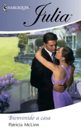 Bienvenido a casa (Julia) (Spanish Edition)