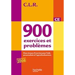 CLR 900 exercices et probl�mes CE - Livre de l'�l�ve - Ed.2010