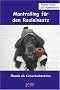 Mantrailing f�r den Realeinsatz: Hunde als Geruchsdetektive