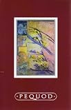 PEQUOD: A JOURNAL OF CONTEMPORARY LITERATURE AND LITERARY CRITICISM NUMBER FORTY-FIVE [45]