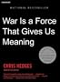 War Is a Force That Gives Us Meaning