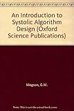 An introduction to systolic algorithm design
