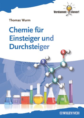 Chemie für Einsteiger und Durchsteiger (Verdammt clever!) (German Edition)