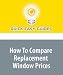 How To Compare Replacement Window Prices