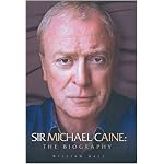 Sir Michael Caine: The Biography book cover