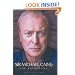 Sir Michael Caine: The Biography