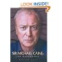 Sir Michael Caine: The Biography