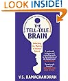 The Tell-Tale Brain: Tales of the Unexpected from Inside Your Mind
