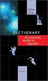 Dictionary of Symbols, Myths & Legends