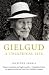 Gielgud: A Theatrical Life