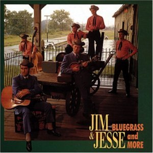 Jim & Jesse - Bluegrass & More - Zortam Music
