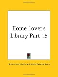Home Lover's Library, Part 15