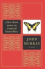 A Few Short Notes on Tropical Butterflies