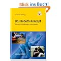 Das Bobath-Konzept: Wurzeln, Entwicklungen, neue Aspekte