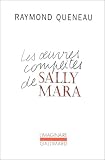 Les oeuvres complètes de Sally Mara