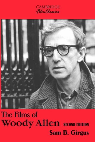 The Films of Woody Allen (Cambridge Film Classics)