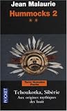 Hummocks 2 : Tome 2, Tchoukotka (Sibérie), Aux origines mythique des Inuit