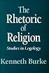 The Rhetoric of Religion: Studies in Logology