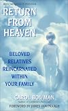 Return From Heaven: Beloved Relatives Reincarnated Within Your Family
