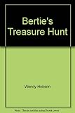 Bertie's treasure hunt