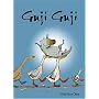 Guji Guji (Ala Notable Children's Books. Younger Readers (Awards)) (Ala Notable Children's Books. Younger Readers (Awards))