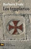Los templarios / The Templars (El Libro De Bolsillo-Areas De Conocimiento-Humanidades-Historia)
