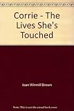 Corrie : the lives she's touched