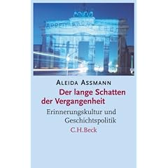 Der lange Schatten der Vergangenheit. Erinnerungskultur und Geschichtspolitik (Broschiert)