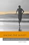 Racing the Sunset: An Athlete's Quest for Life After Sport
