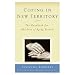 Coping in New Territory: The Handbook for Children of Aging Parents, Third Edition