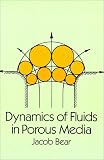 Dynamics of Fluids in Porous Media