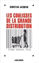 Les coulisses de la grande distribution