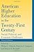 American Higher Education in the Twenty-First Century: Social, Political, and Economic Challenges