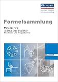 Formelsammlung Metallberufe, Technischer Zeichner: Maschinen- und Anlagentechnik