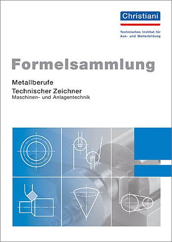 Formelsammlung Metallberufe, Technischer Zeichner