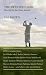 The Sweetest Game: Play Golf By Your Better Instincts