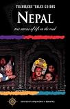 Travelers' Tales Nepal: True Stories of Life on the Road (Travelers' Tales Guides)