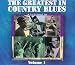 Search : The Greatest in Country Blues