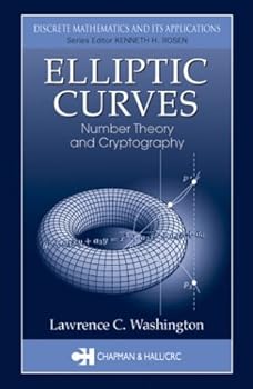 elliptic curves: number theory and cryptography (discrete mathematics and its applications) - lawrence c. washington elliptic curves: number theory and cryptography (discrete mathematics and its applications) - lawrence c. washington