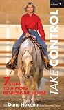 Take Control Vol. 2 - 7 Steps To A More Responsive Horse